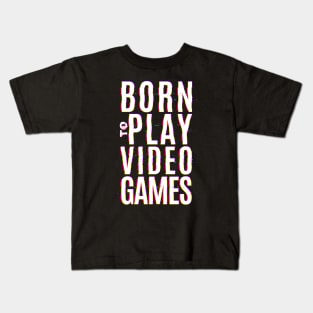 PLAY VIDEO GAMES Kids T-Shirt